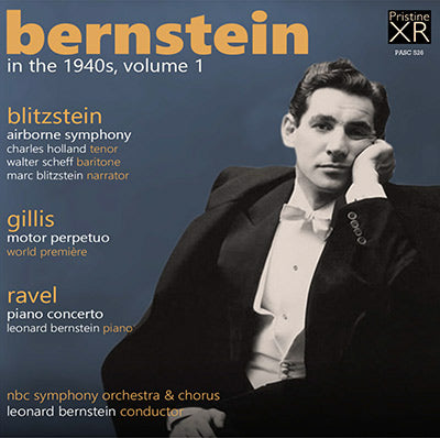 BERNSTEIN in the 1940s Volume 1: Blitzstein, Gillis, Ravel (1946) - PASC526 - CD