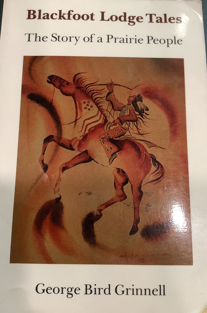 BOOKS - Blackfoot Lodge Tales - The Story of a Prairie People