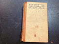 BOOKS - "Hunting the Bison and Grisly (sic)";  Theodore Roosevelt