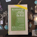 BOOKS - "The Authentic Life of Billy the Kid"