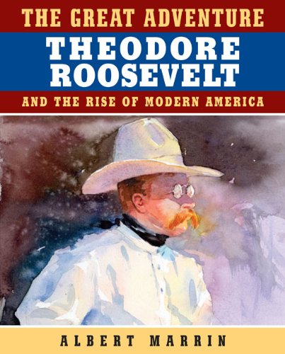 BOOKS - The Great Adventure - Theodore Roosevelt and the Rise of Modern America