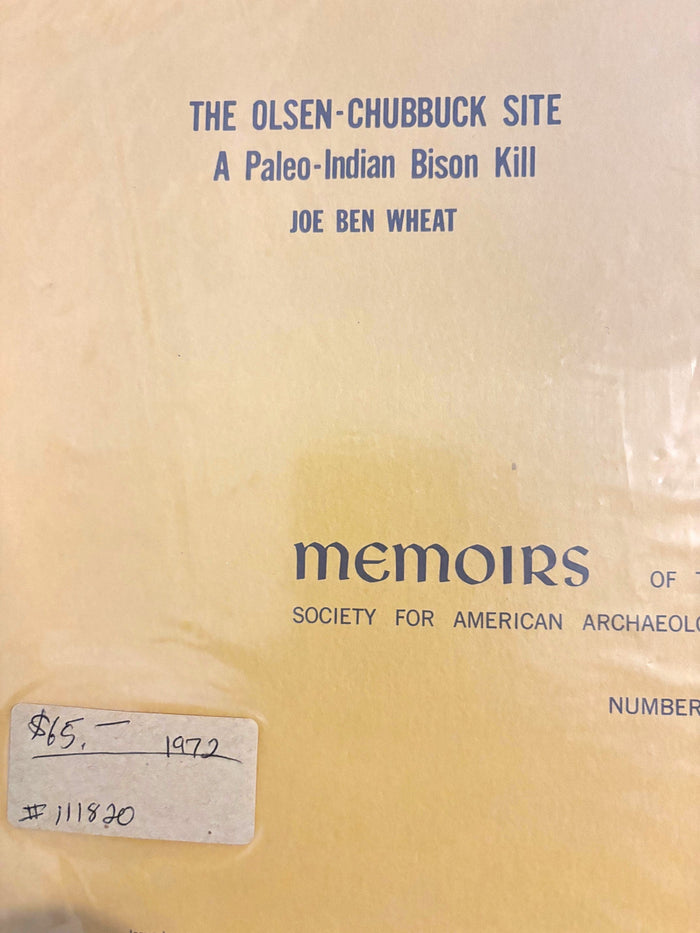 BOOKS - "The Olsen-Chubbuck Site - A Paleo-Indian Bison Kill Site"
