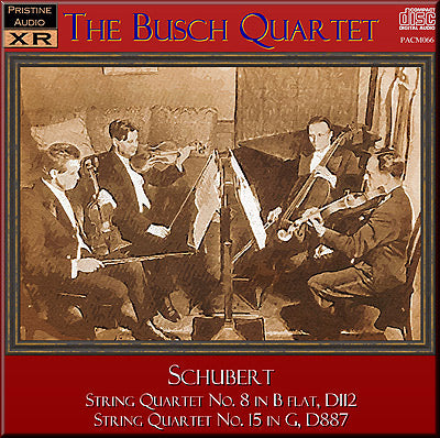 BUSCH QUARTET Schubert: Quartets 8 & 15 (1938) - PACM066 - CD
